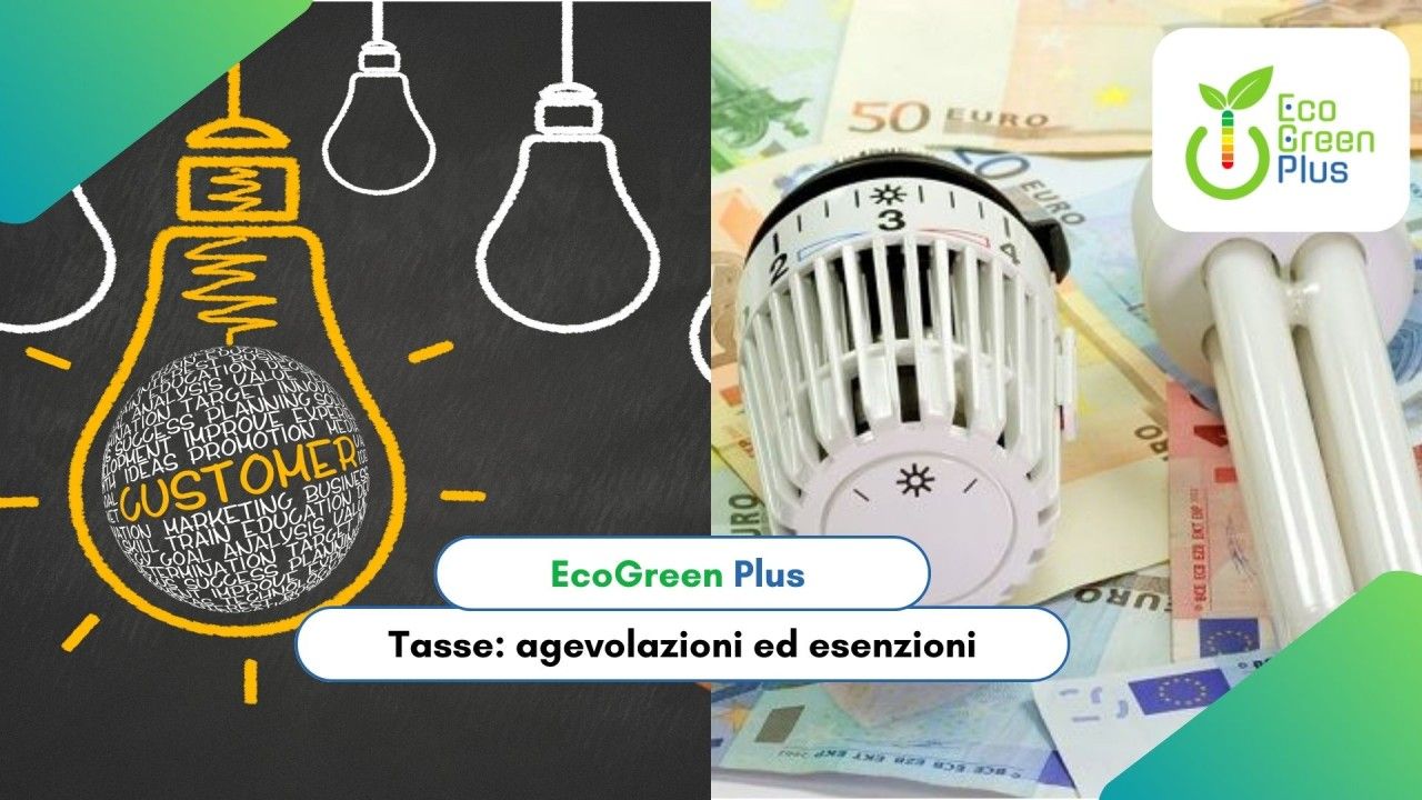 Agevolazioni fiscali sulle bollette di luce e gas: IVA e Accise ridotte o esenti.