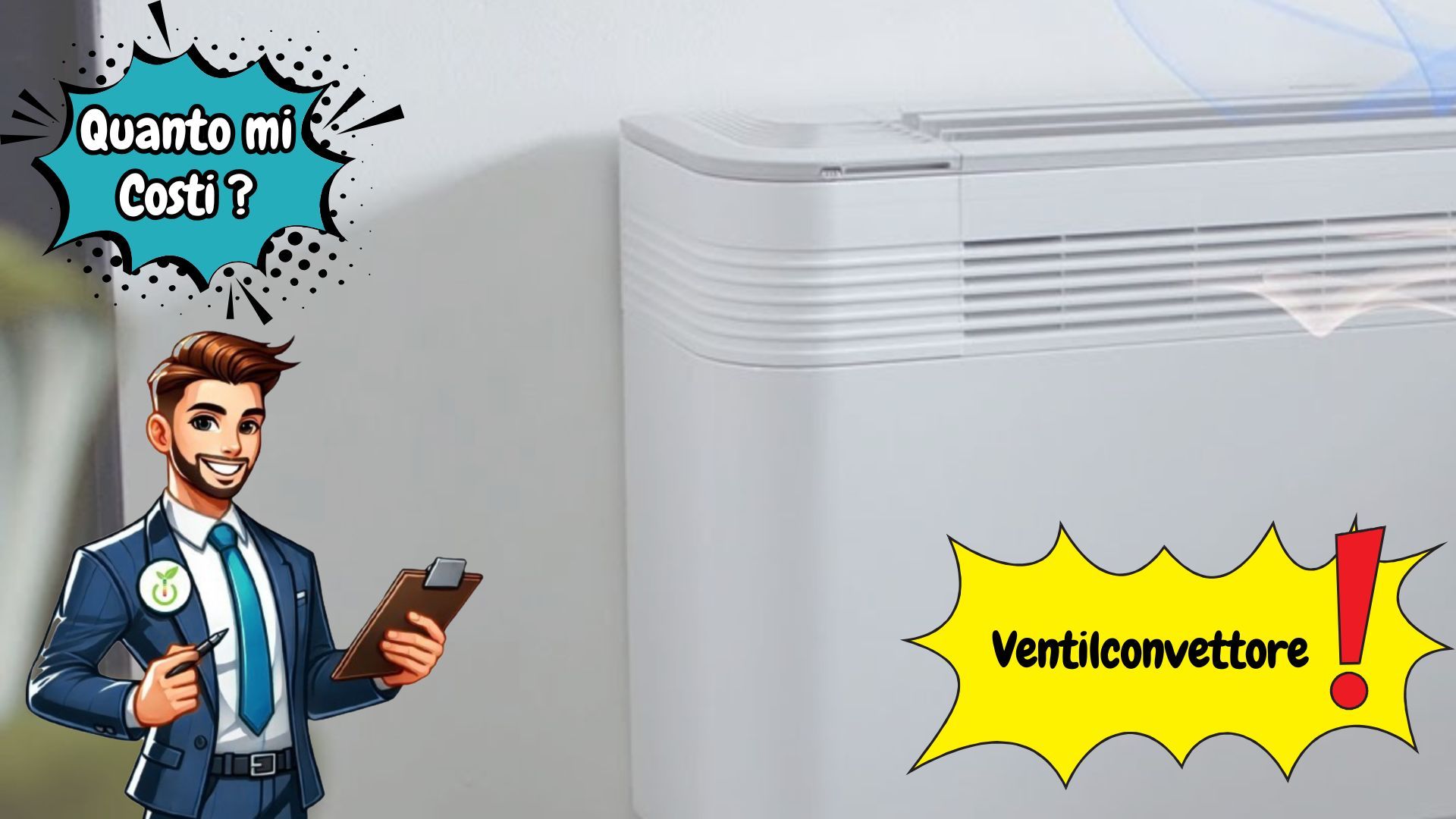 Quanto mi Costi? - Ventilconvettore
